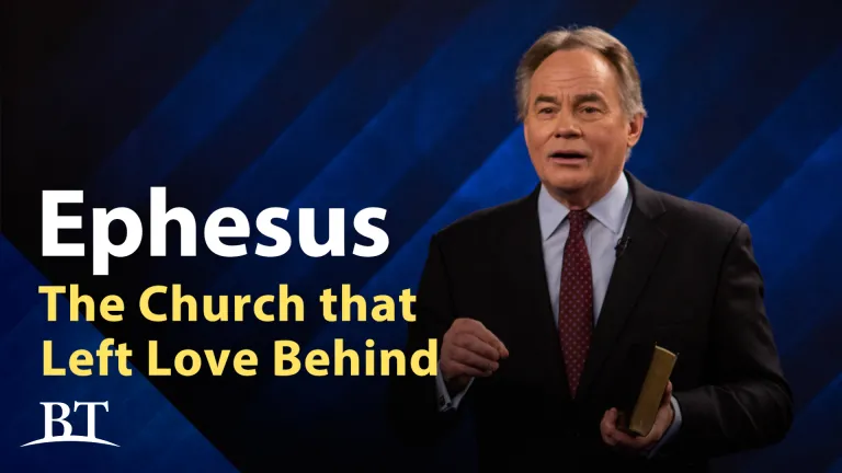 Beyond Today -- Ephesus: The Church that Left Love Behind