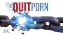 Beyond Today -- How to Quit Porn