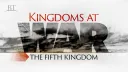 Beyond Today -- Kingdoms at War: The Fifth Kingdom